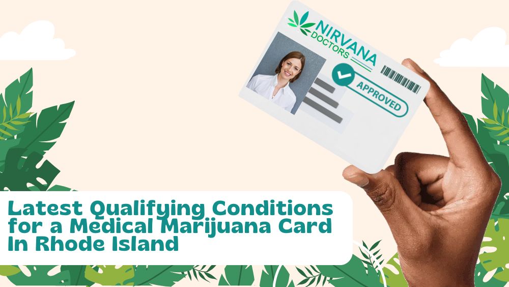 Latest Qualifying Conditions for a Medical Marijuana Card In Rhode Island