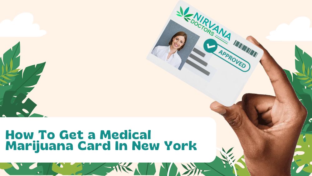 How To Get a Medical Marijuana Card In New York