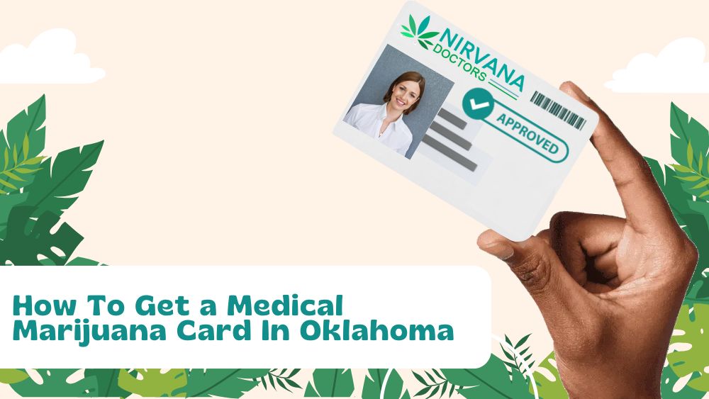 How To Get a Medical Marijuana Card In Oklahoma