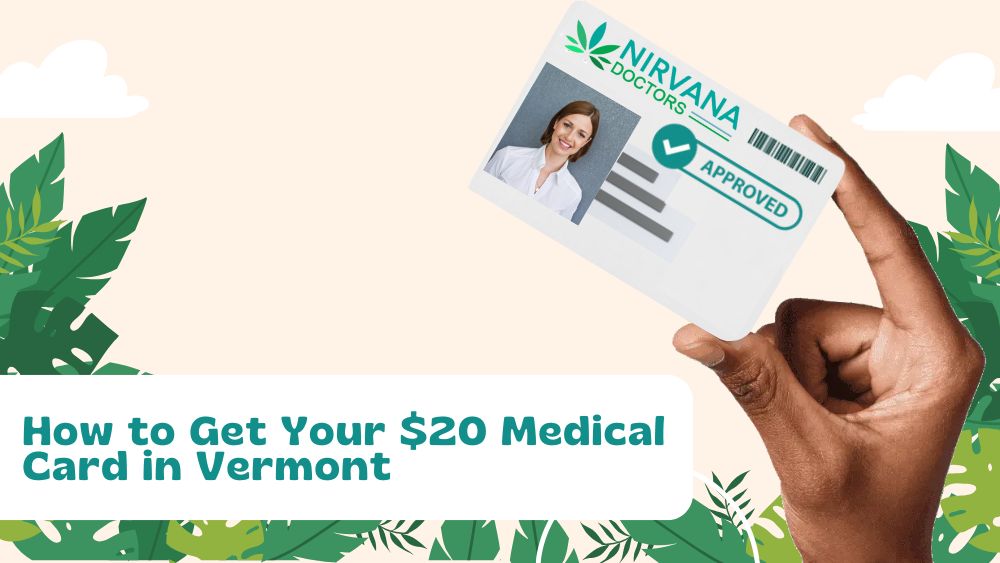 How to Get Your $20 Medical Card in Vermont